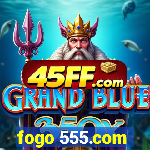 fogo 555.com